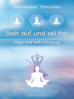 cover image of Steh auf und sei frei--Yoga und Selbstfindung